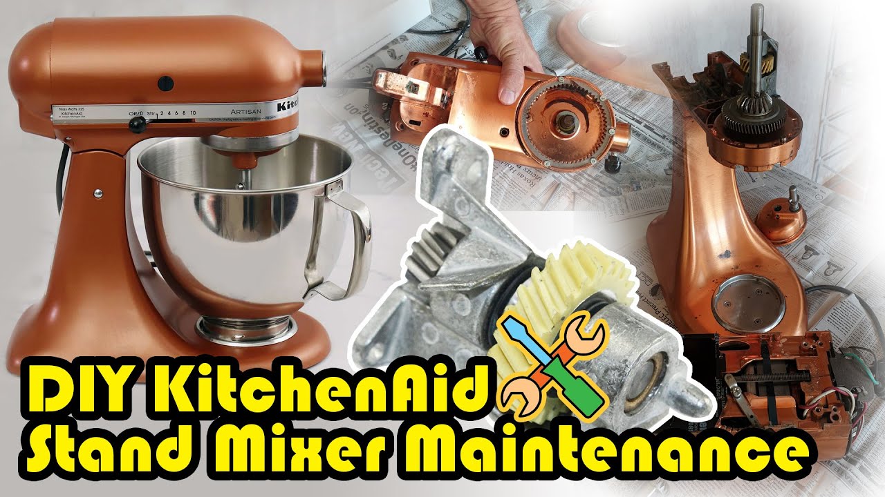 DIY KitchenAid Stand Mixer Maintenance