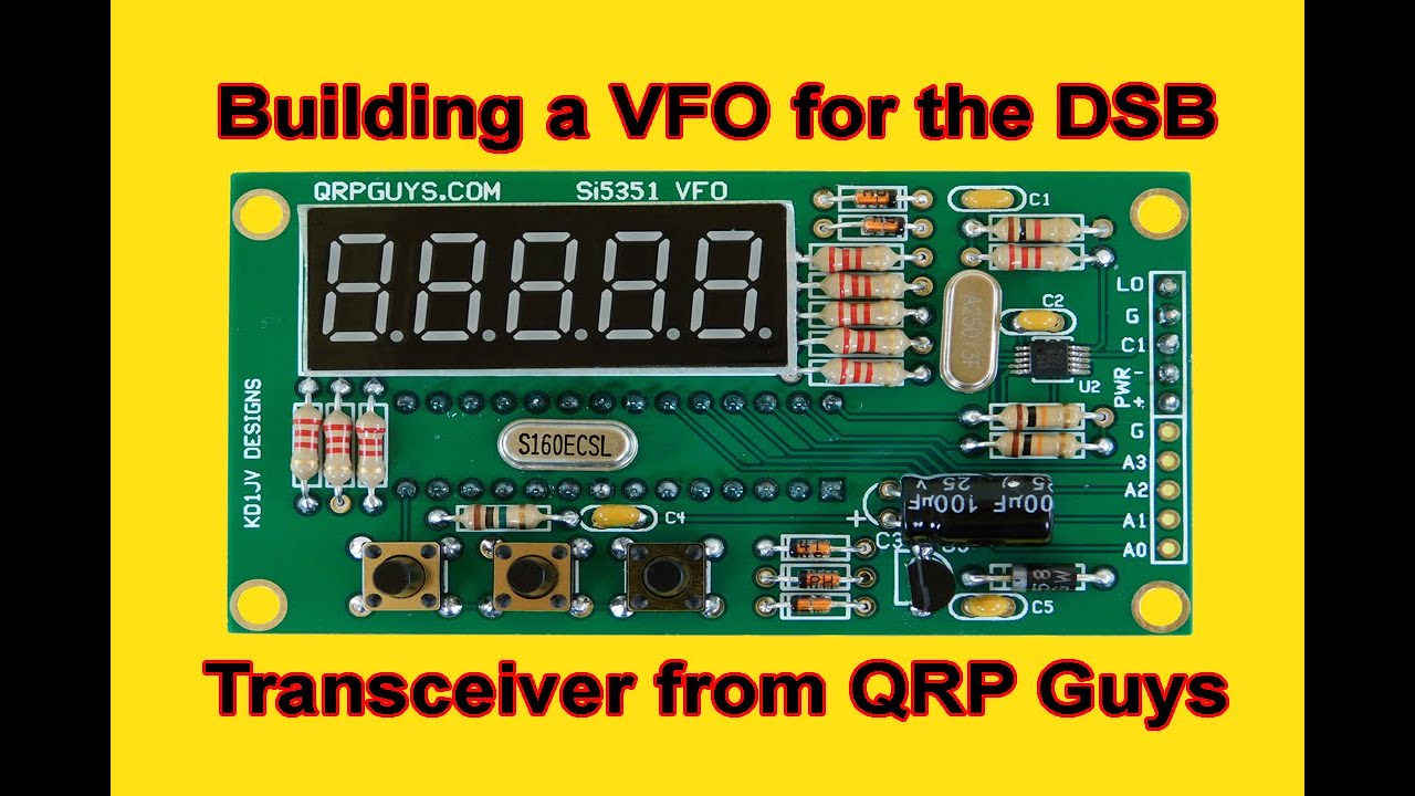 Building a VFO for the DSB Transceiver from QRP Guys