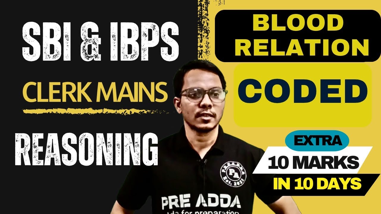 Coded Blood Relation for IBPS Clerk Mains 2025 | New Pattern Reasoning | Most Expected Questions