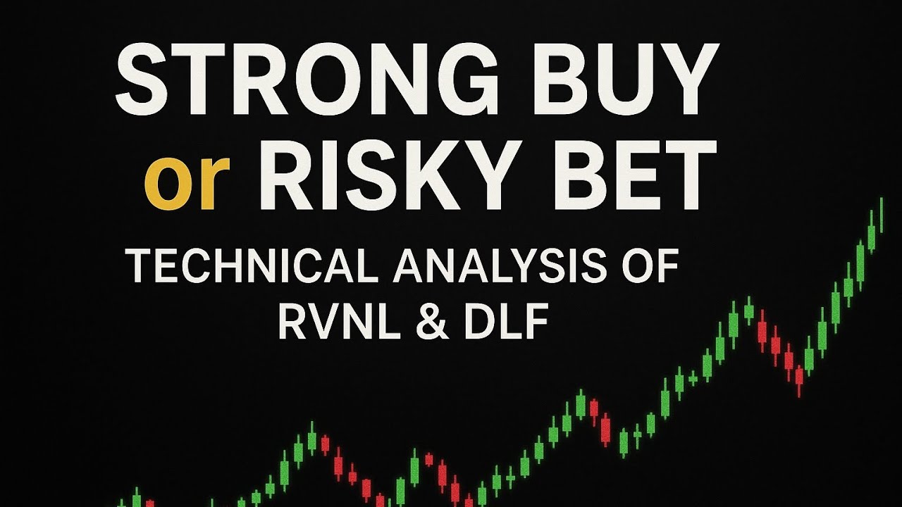 Technical Analysis on RVNL & DLF