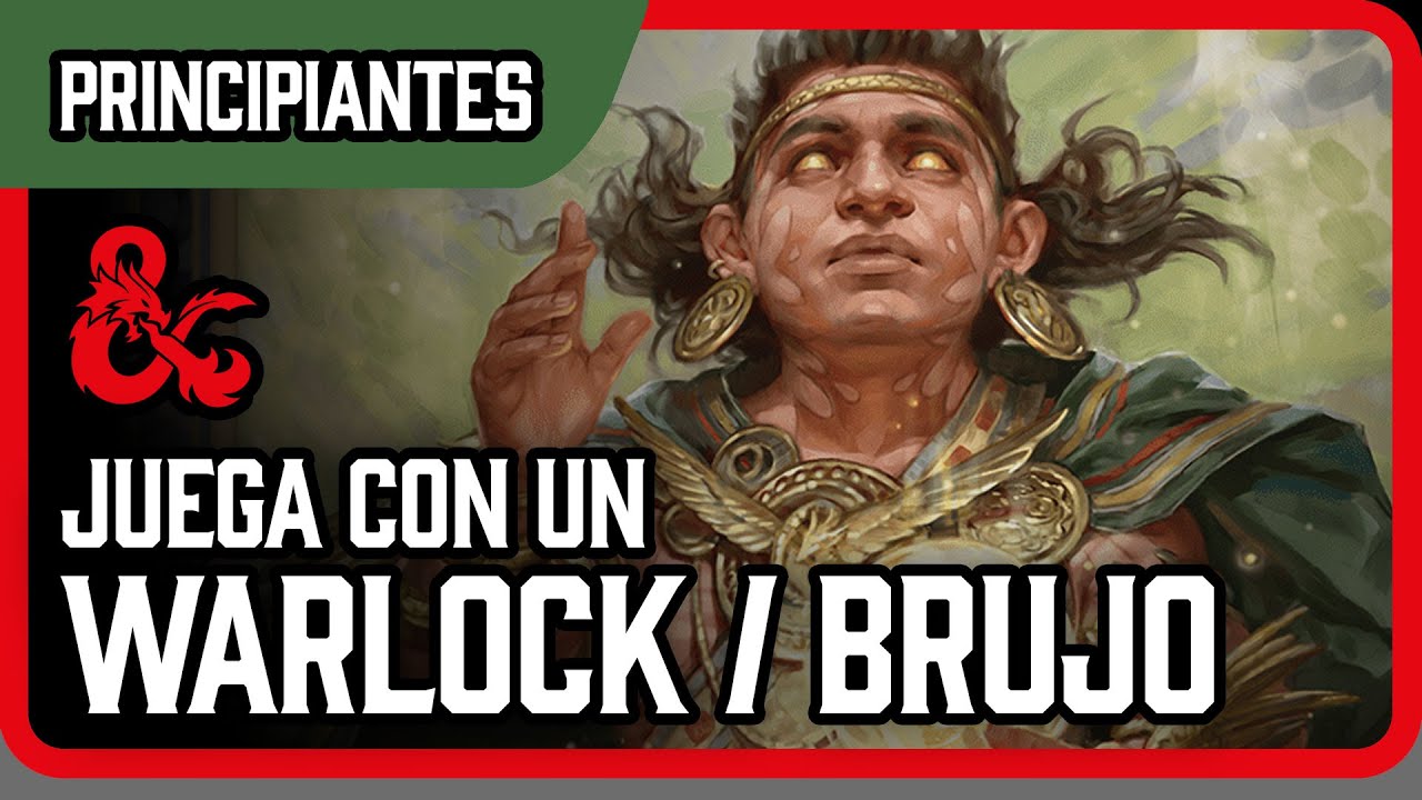 ¿Quieres jugar con un BRUJO / WARLOCK en Dungeons and Dragons?