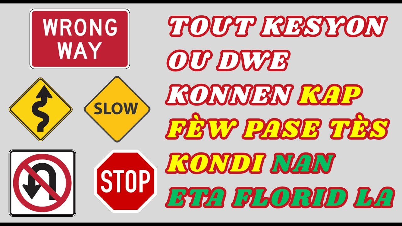 TOUT KESYON OU DWE KONNEN KAP FÈ W PASE TÈS KONDI NAN ETA FLORID LA 🚗✅