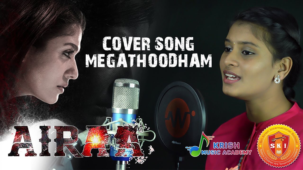 Airaa | Megathoodham Song (Cover Version) | Nayanthara | Sri Krish International School CBSE