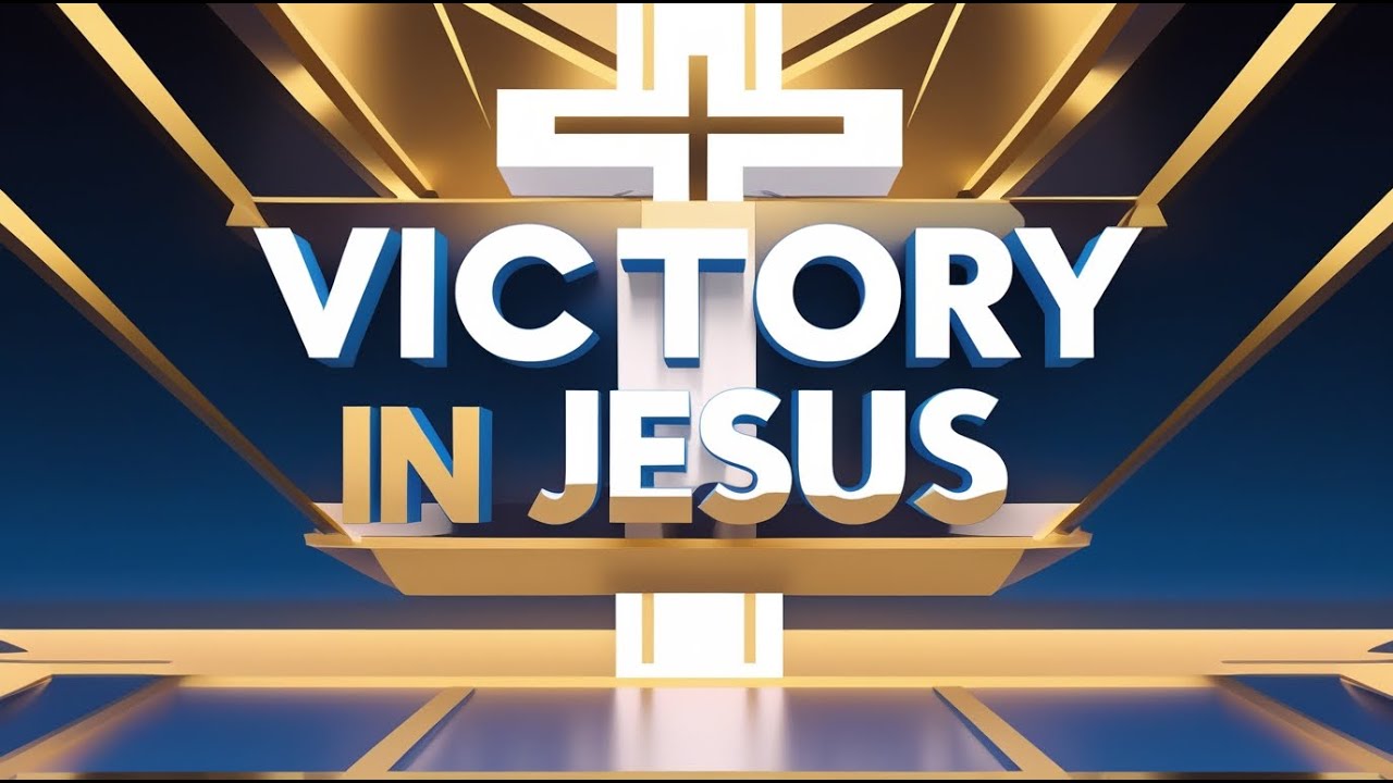Victory In Jesus