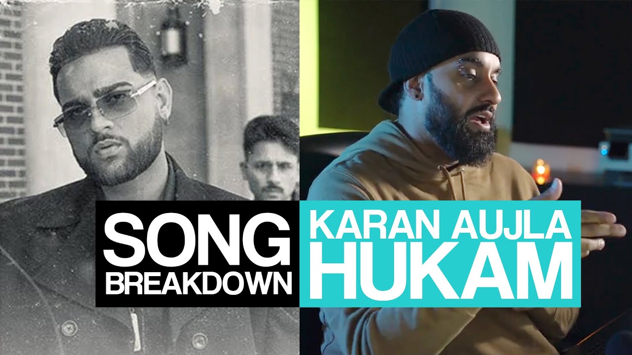 Karan Aujla - Hukam [SONG BREAKDOWN] - Statik Sessions