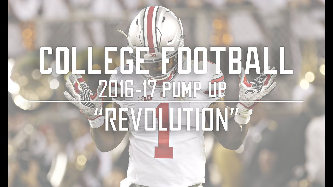 College Football Pump Up 2016-17 || Revolution ||ᴴᴰ