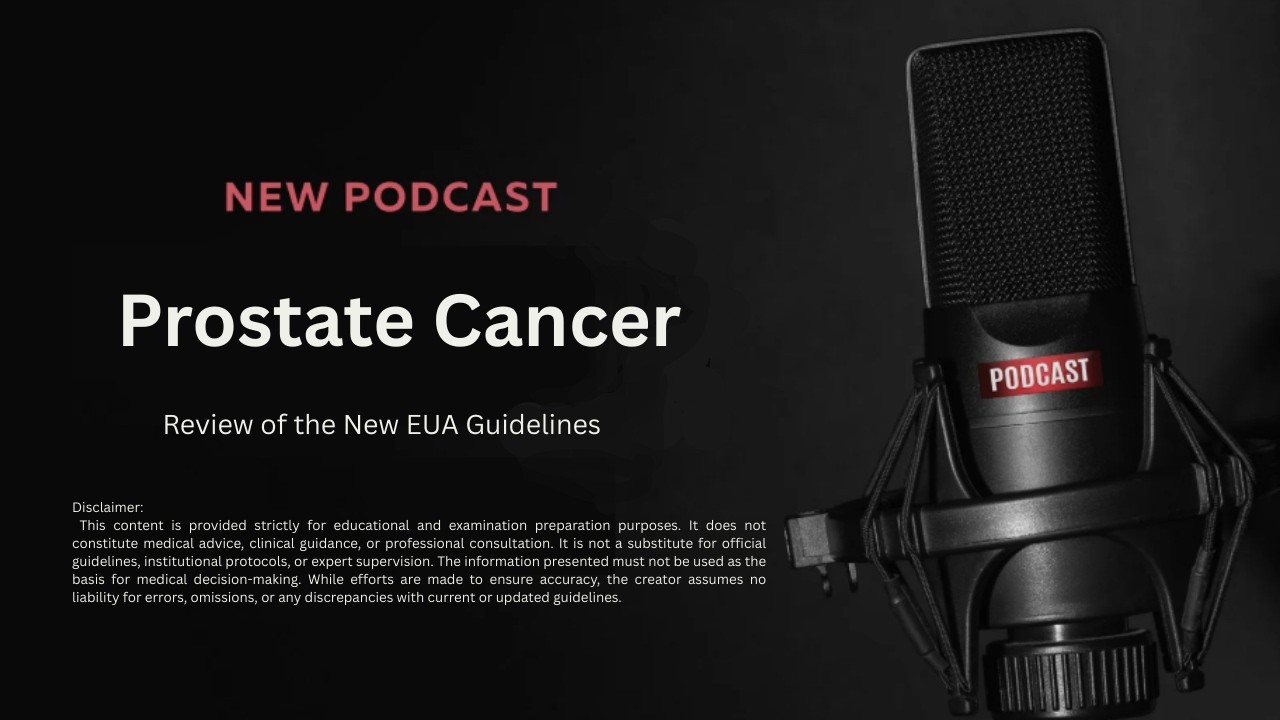 Prostate Cancer | Latest EAU Guidelines Review for Exams