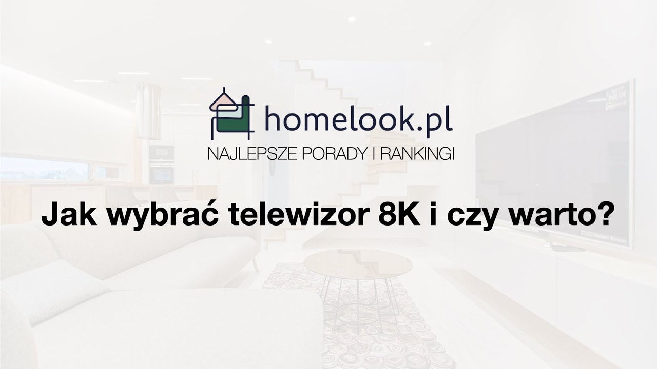 Telewizor 8K &ndash; czy warto? Ranking najlepszych TV 8K i poradnik zakupowy