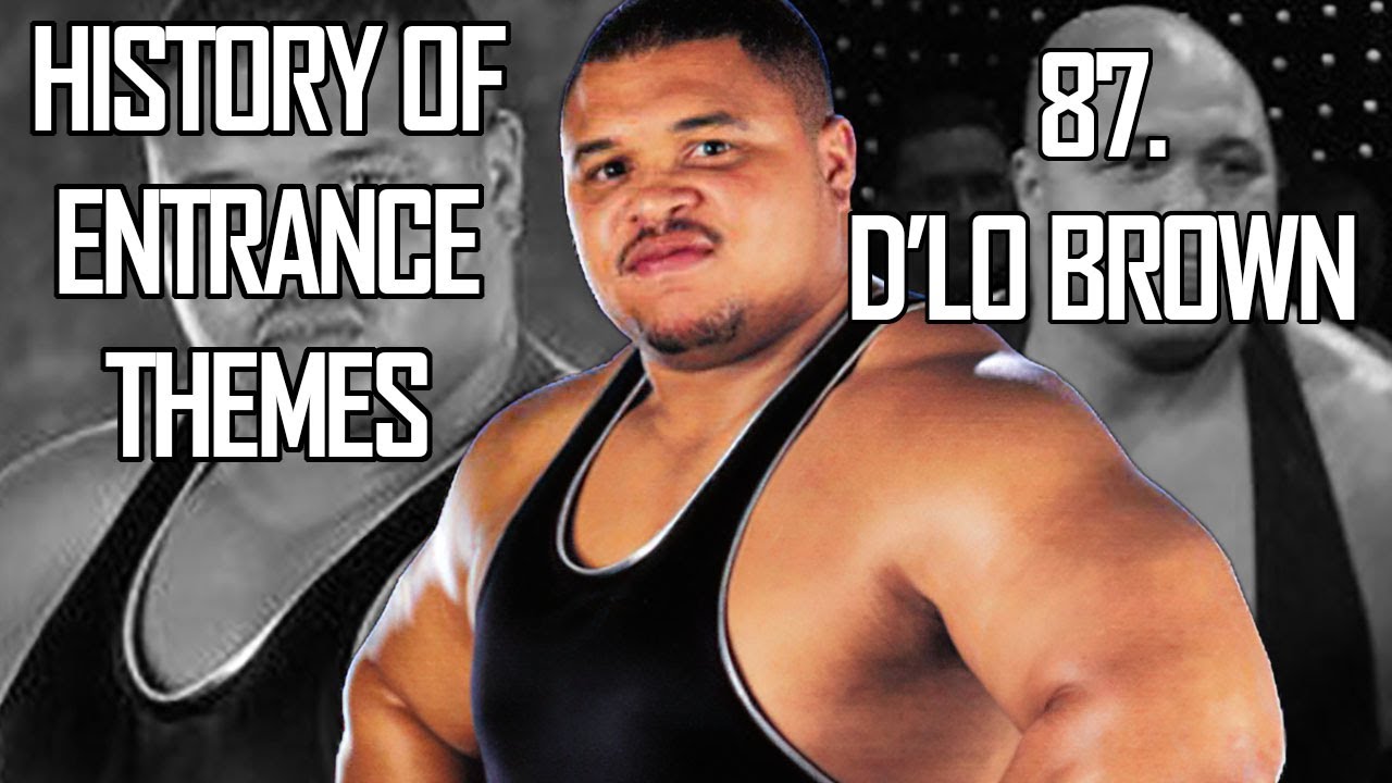 History of Entrance Themes #87. - D'lo Brown (WWE)