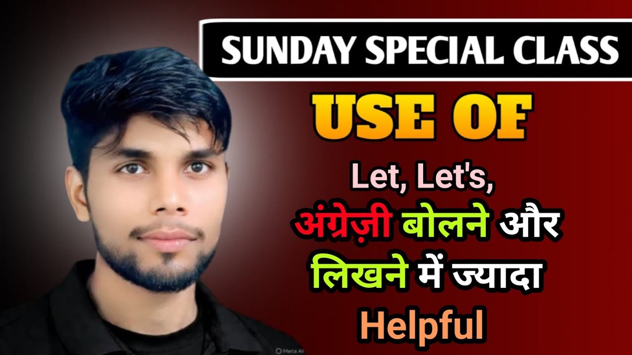 Use of Let, Let's There, about to by Karan sir