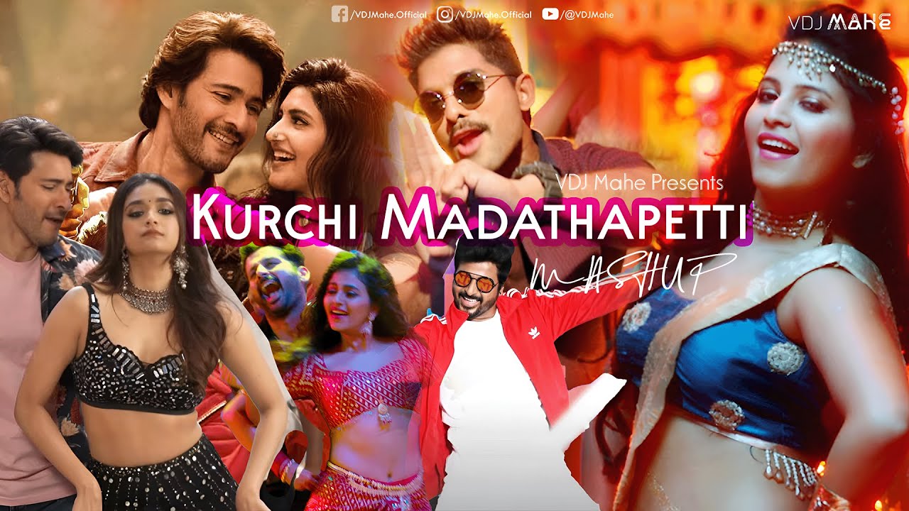Kurchi Madathapetti | Megamix | Sush & Yohan | Marathi x Hindi x Telugu x Tamil | Visual : VDJ Mahe