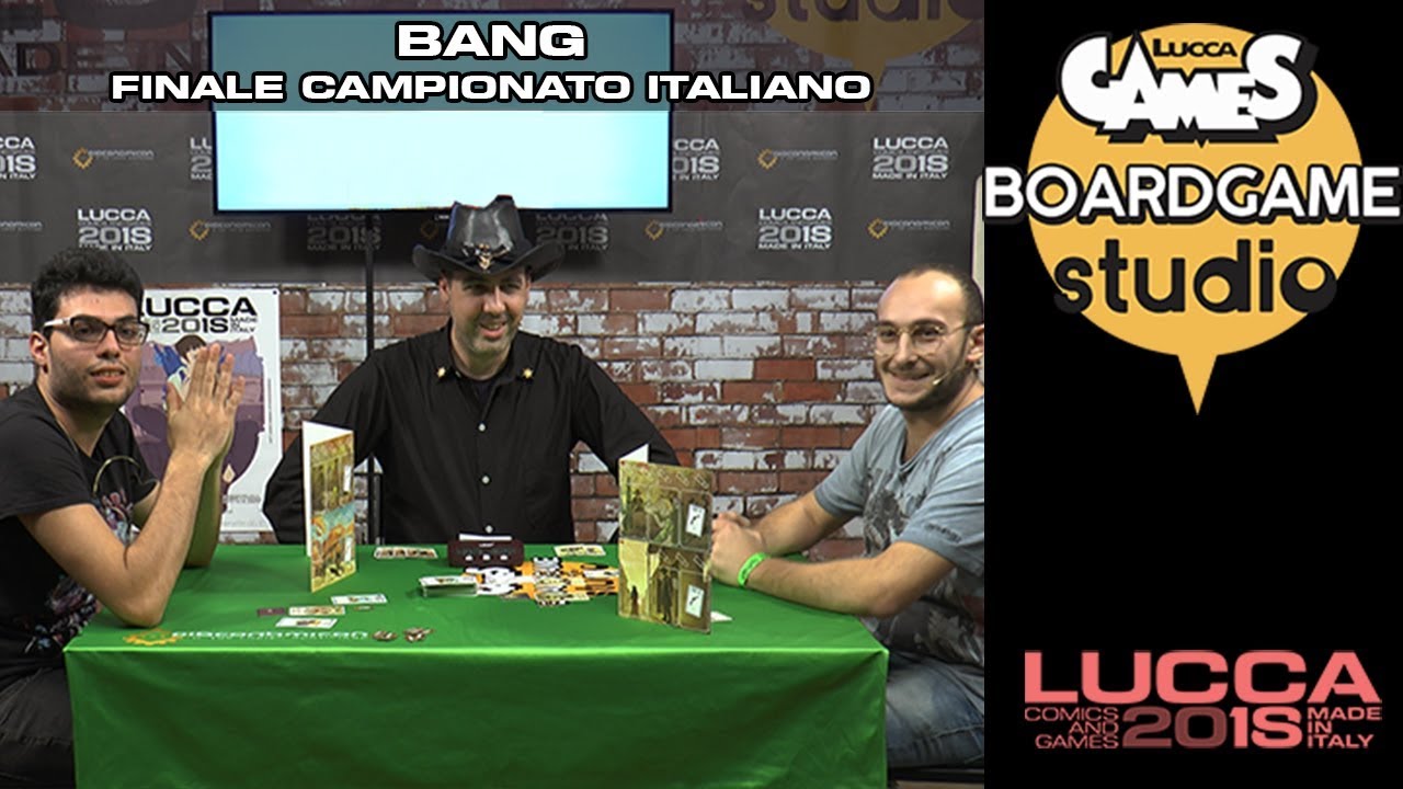 [Lucca Comics & Games] Boardgame studio: Bang - Finale Campionato Italiano
