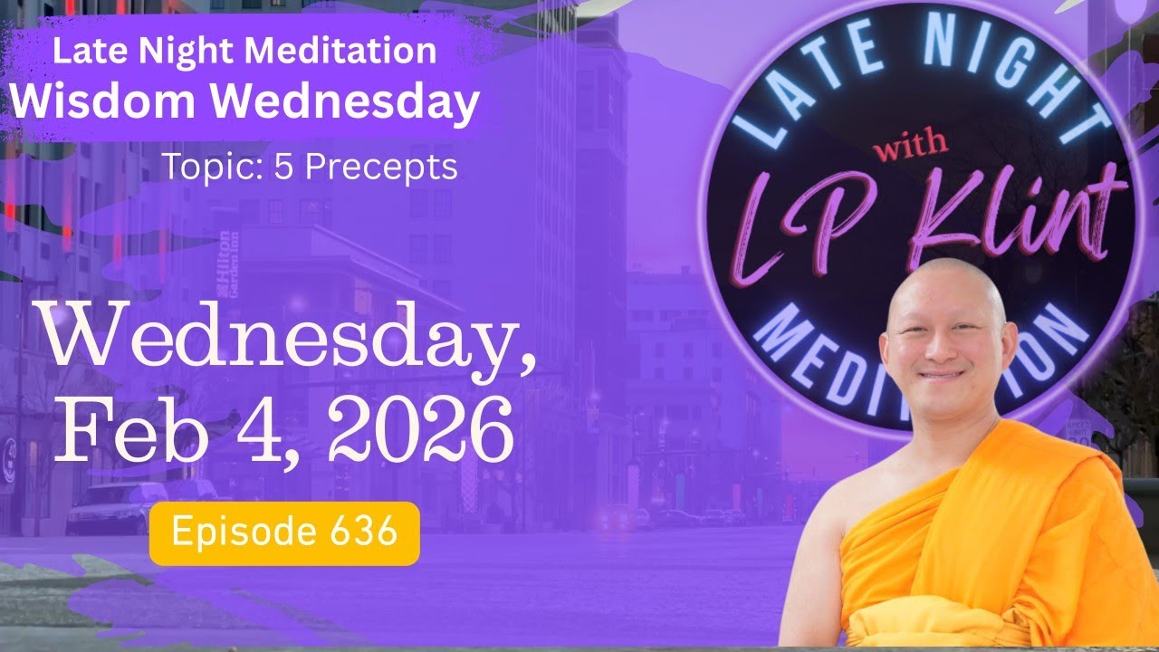 Late Night Meditation (Feb 4, 2026) Ep 636