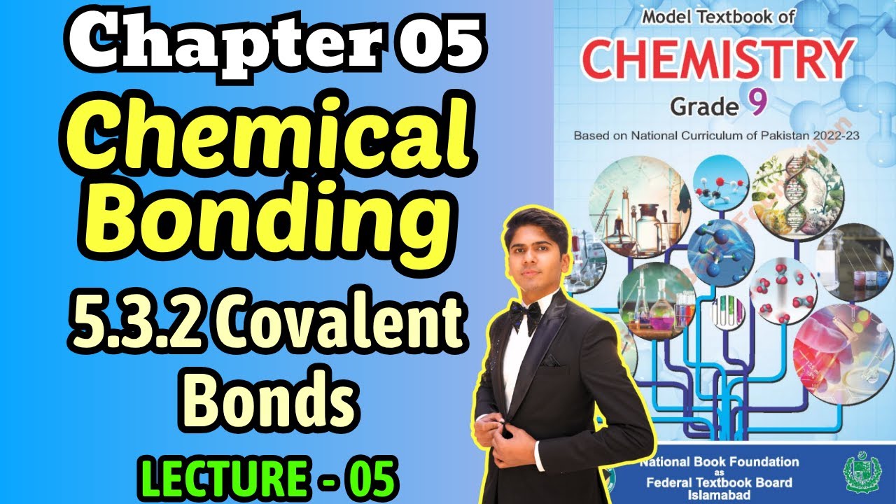 Chapter 5 Chemical Bonding | Covalent Bonds | Class 9 Chemistry Federal Board 2025 New Book NBF