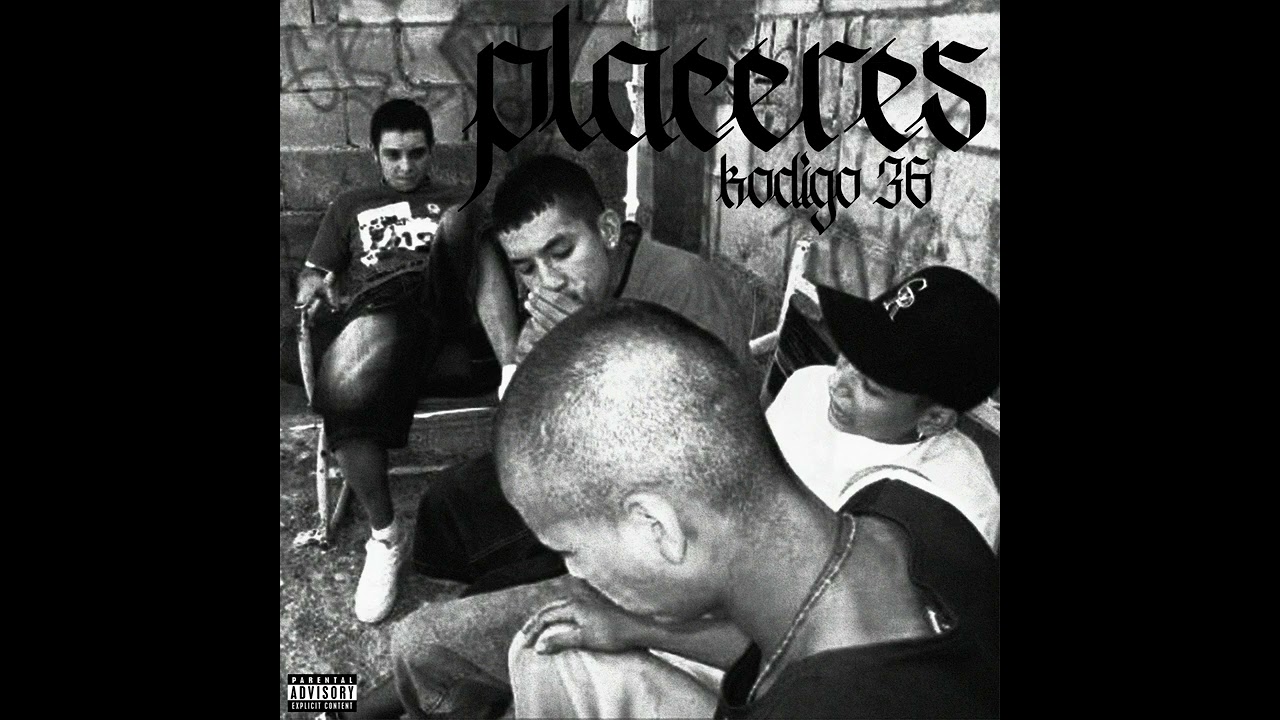 Placeres - Kodigo 36 Ft. Adán