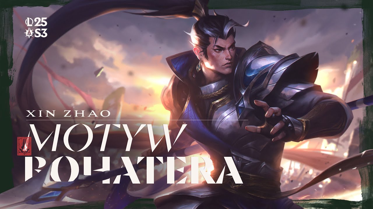 Xin Zhao, Seneszal Demacii | Oficjalny motyw bohatera &mdash; League of Legends