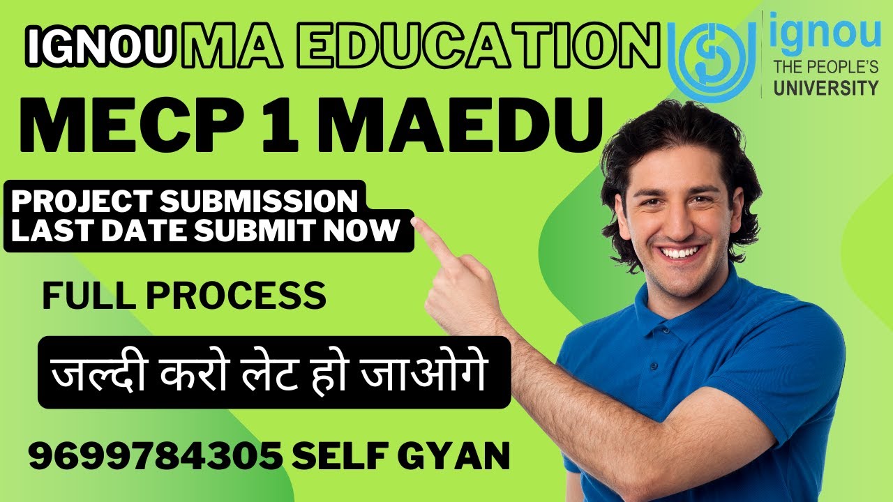 IGNOU MAEDU MA EDUCATION MESP 1 PROJECT SUBMISSION LAST DATE SUBMIT NOW