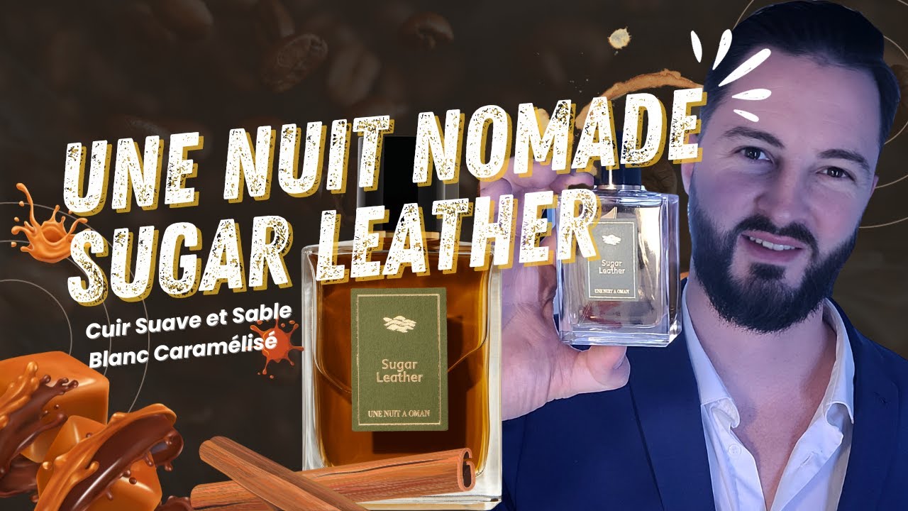 Dunes de Sucre: 🍬 Caramel, Douceur et Épices - Une Nuit Nomade SUGAR LEATHER 🌙✨