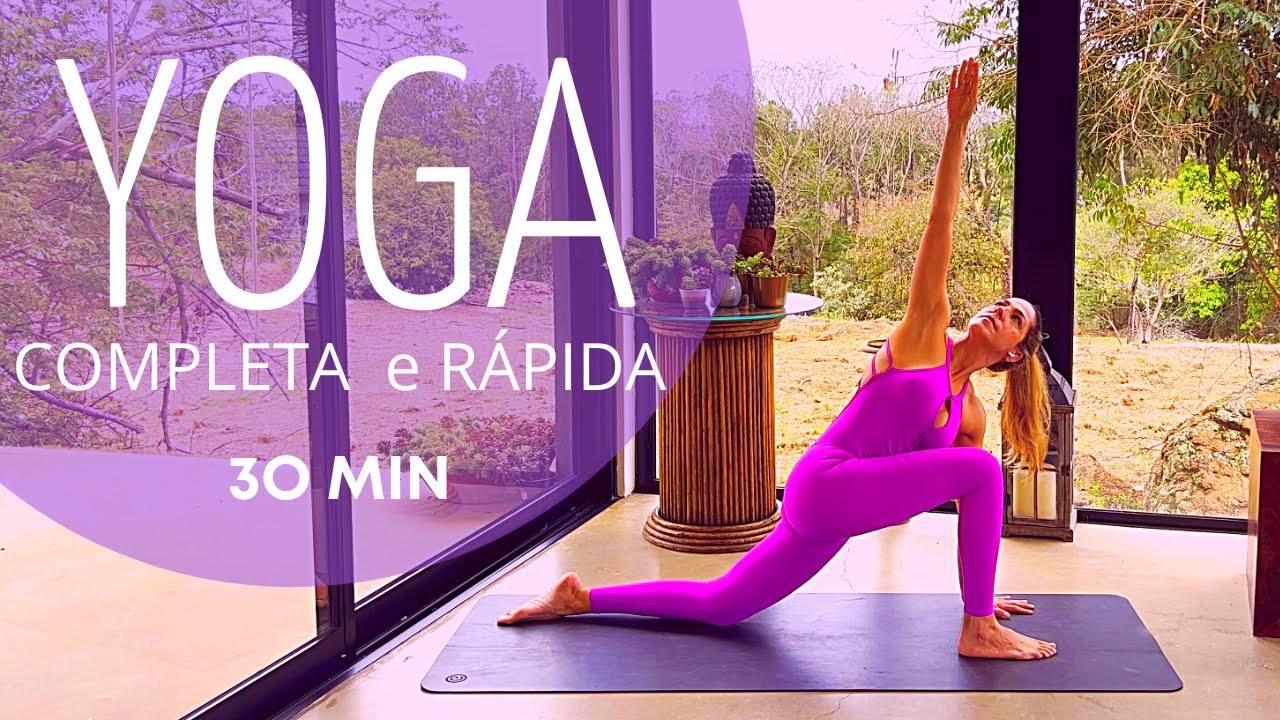 AULA DE YOGA | COMPLETA E RÁPIDA 30 MIN