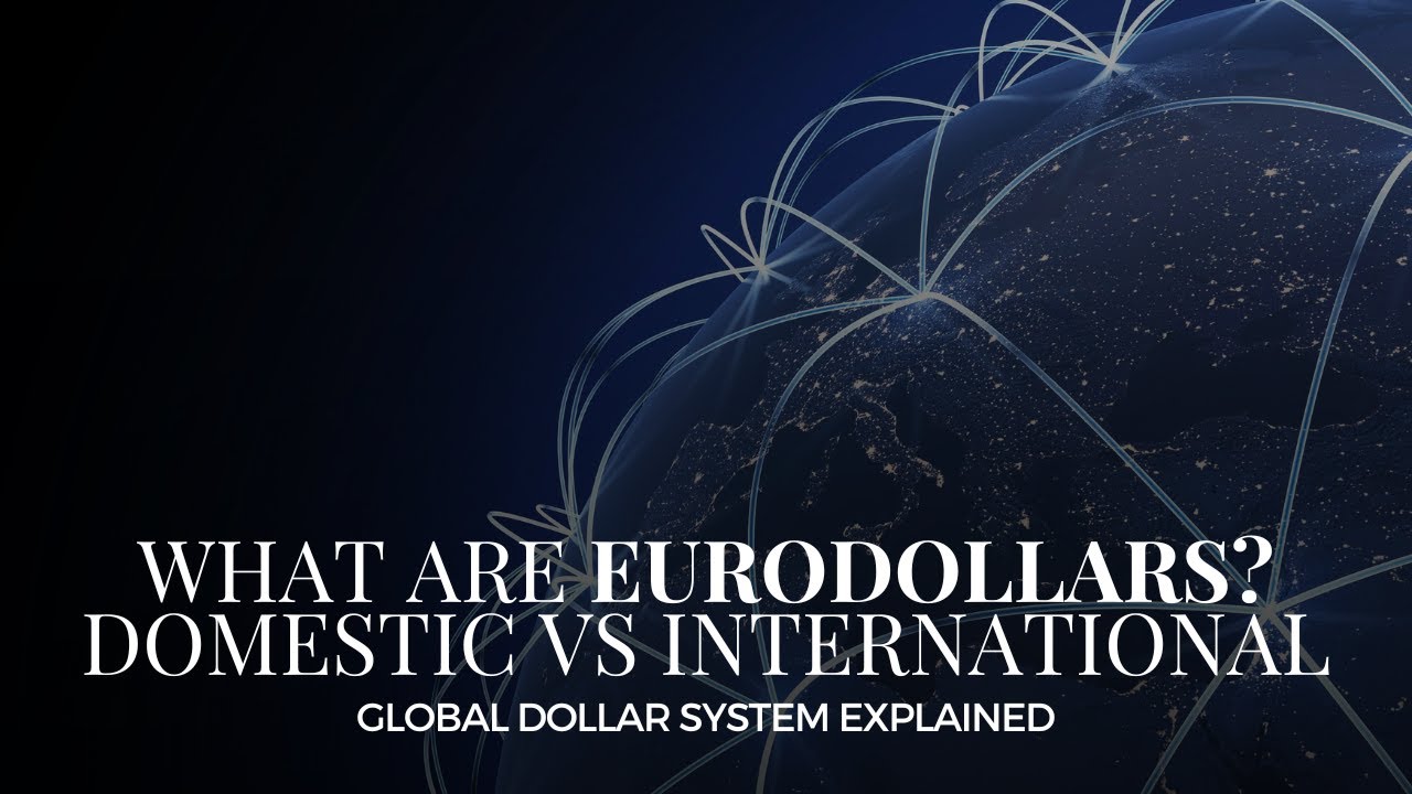 Eurodollar System Explained
