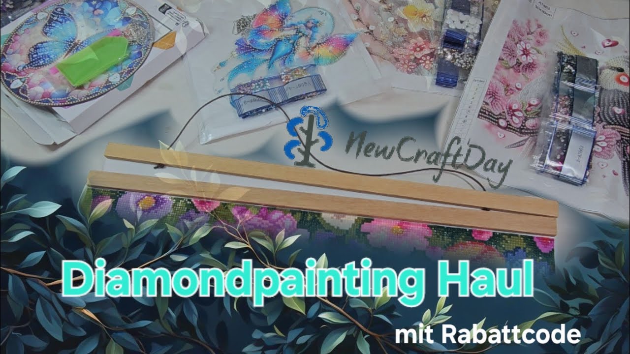 Unboxing Diamondpainting Neuheiten von  Newcraftday 😍