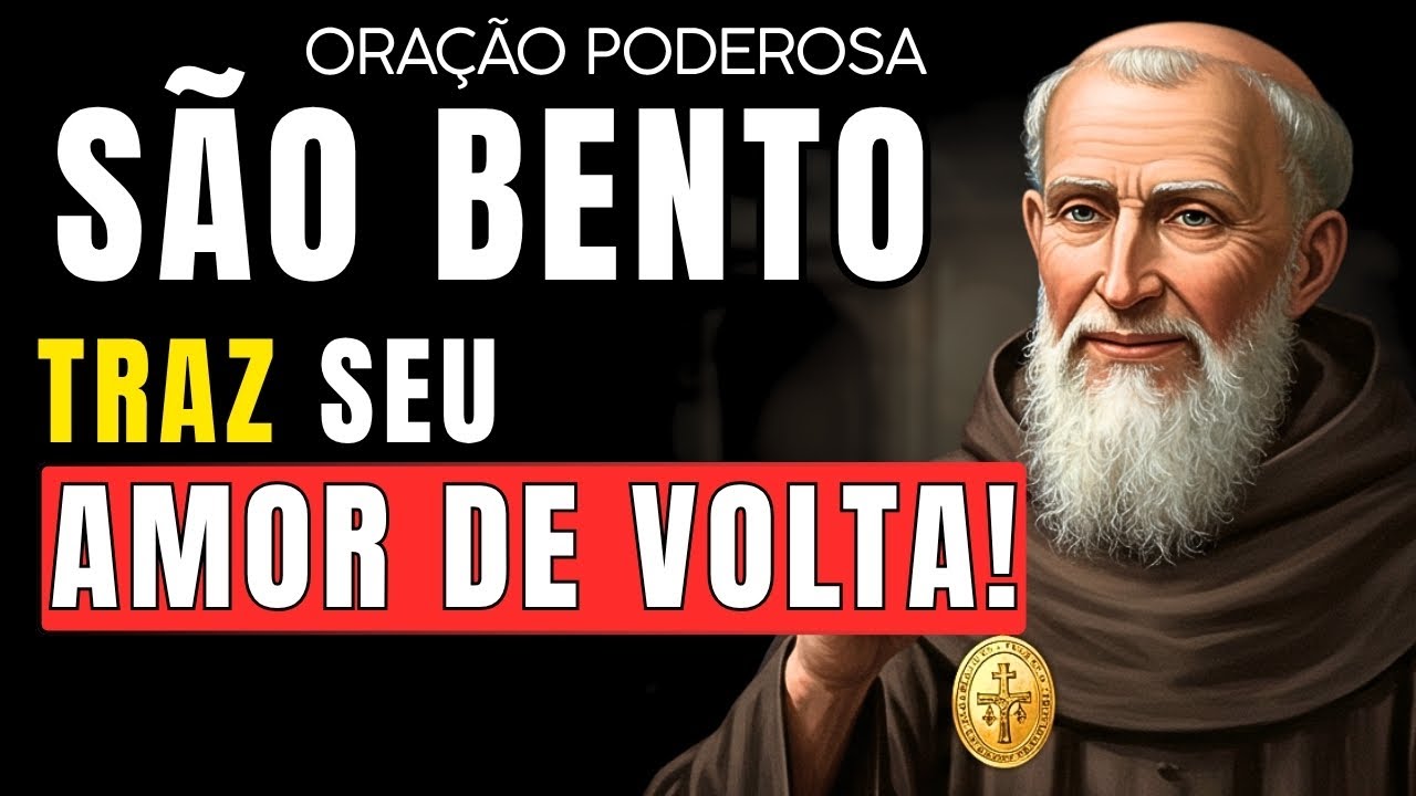 TRAGA DE VOLTA O AMOR COM A ORAÇÃO MILAGROSA DE SÃO BENTO. SALVE SEU RELACIONAMENTO!