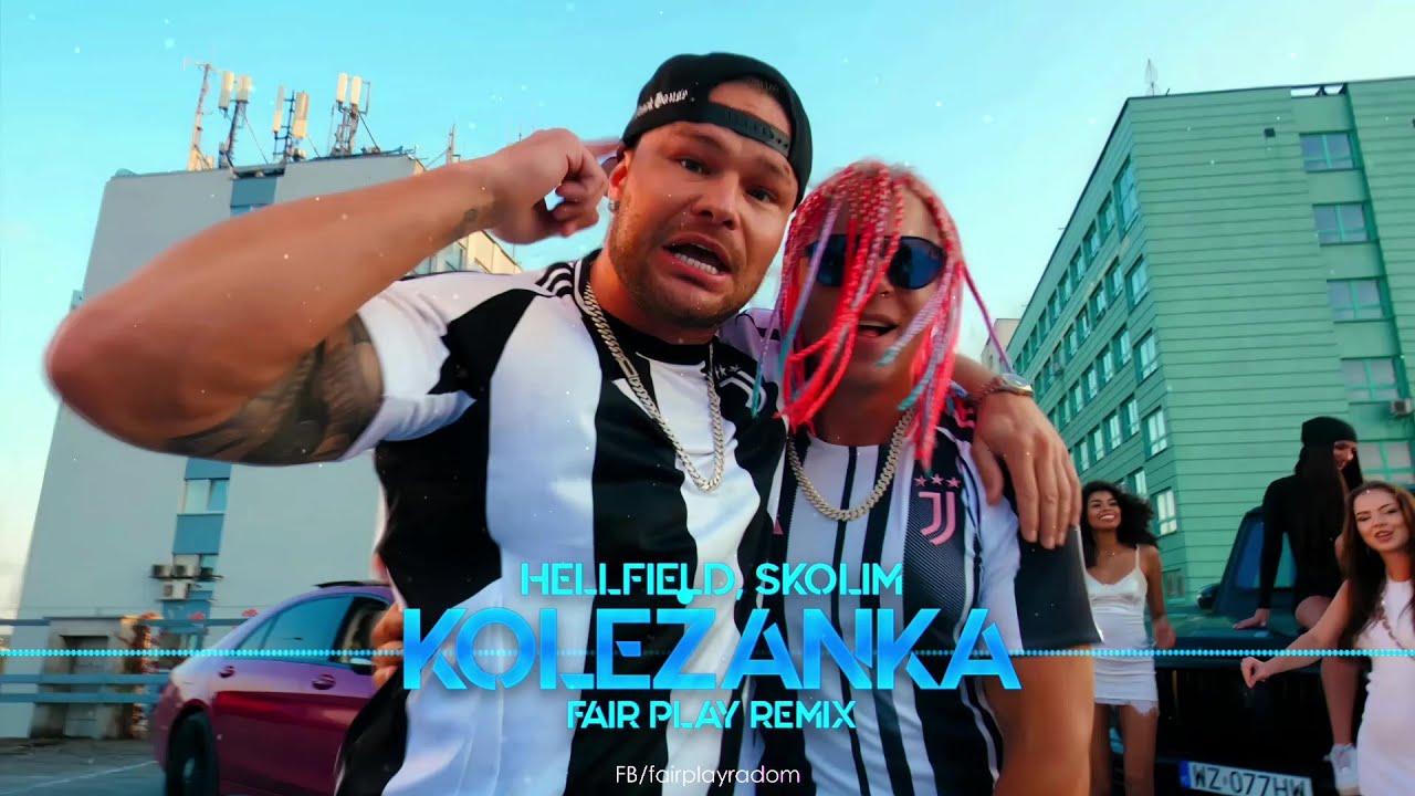 HELLFIELD, SKOLIM - Koleżanka (FAIR PLAY REMIX)