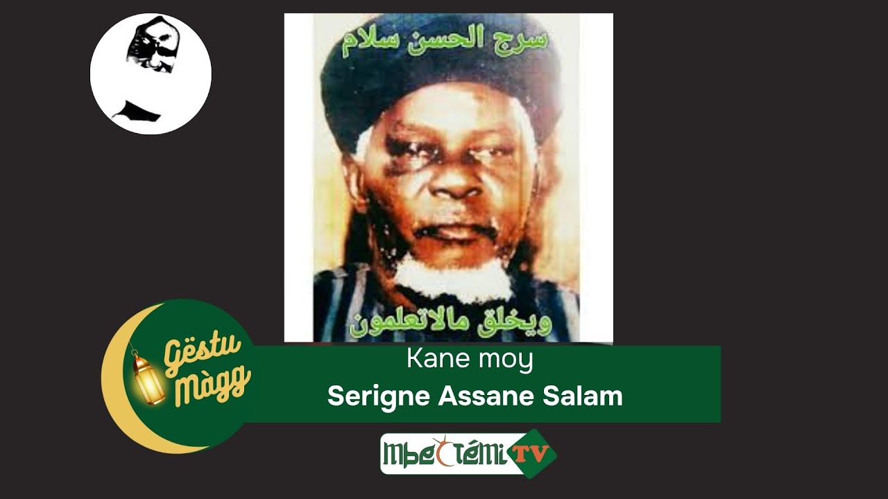 Kane moy Serigne Assan Salam Boromi Kémaan