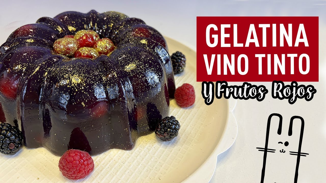 Receta de GELATINA DE VINO TINTO con Frutos Rojos | Gelatinas Gourmet | El Baúl de Jave