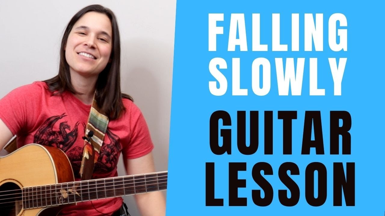 Falling Slowly Guitar Lesson FINGERSTLYE & STRUMMING