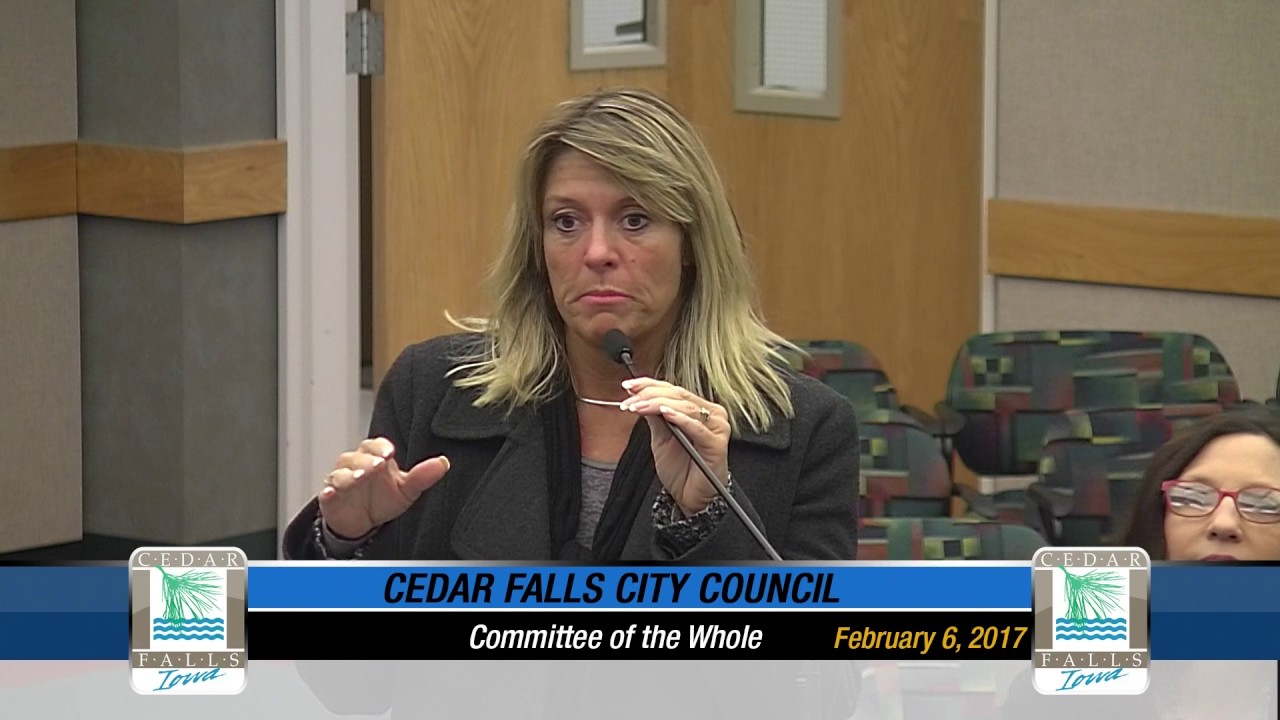 Cedar Falls Committee of the Whole Febraury 6 2017