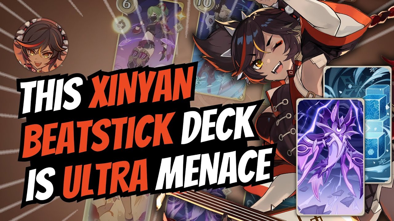 🔥 THIS XINYAN BEATSTICK DECK IS ULTRA MENACE 🔥 | Genshin Impact TCG