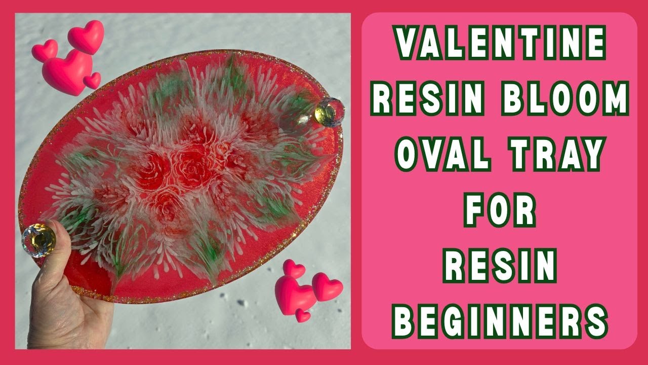 Love in Bloom | Valentine’s Day Resin Bloom Oval Tray DIY
