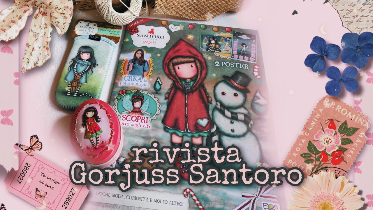 Gorjuss Santoro💌Spacchettiamo l'ultimo magazine del 2020