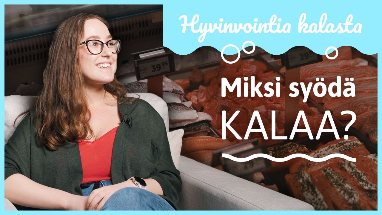 Kala ja ravitsemus | Hyvinvointia kalasta