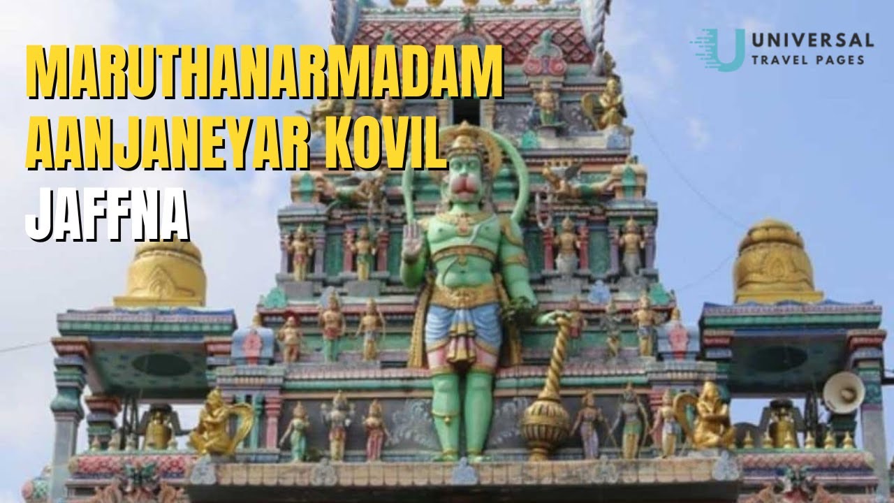 Maruthanarmadam Aanjaneyar Kovil | Most Sacred Hanuman Temple in Jaffna, Sri Lanka