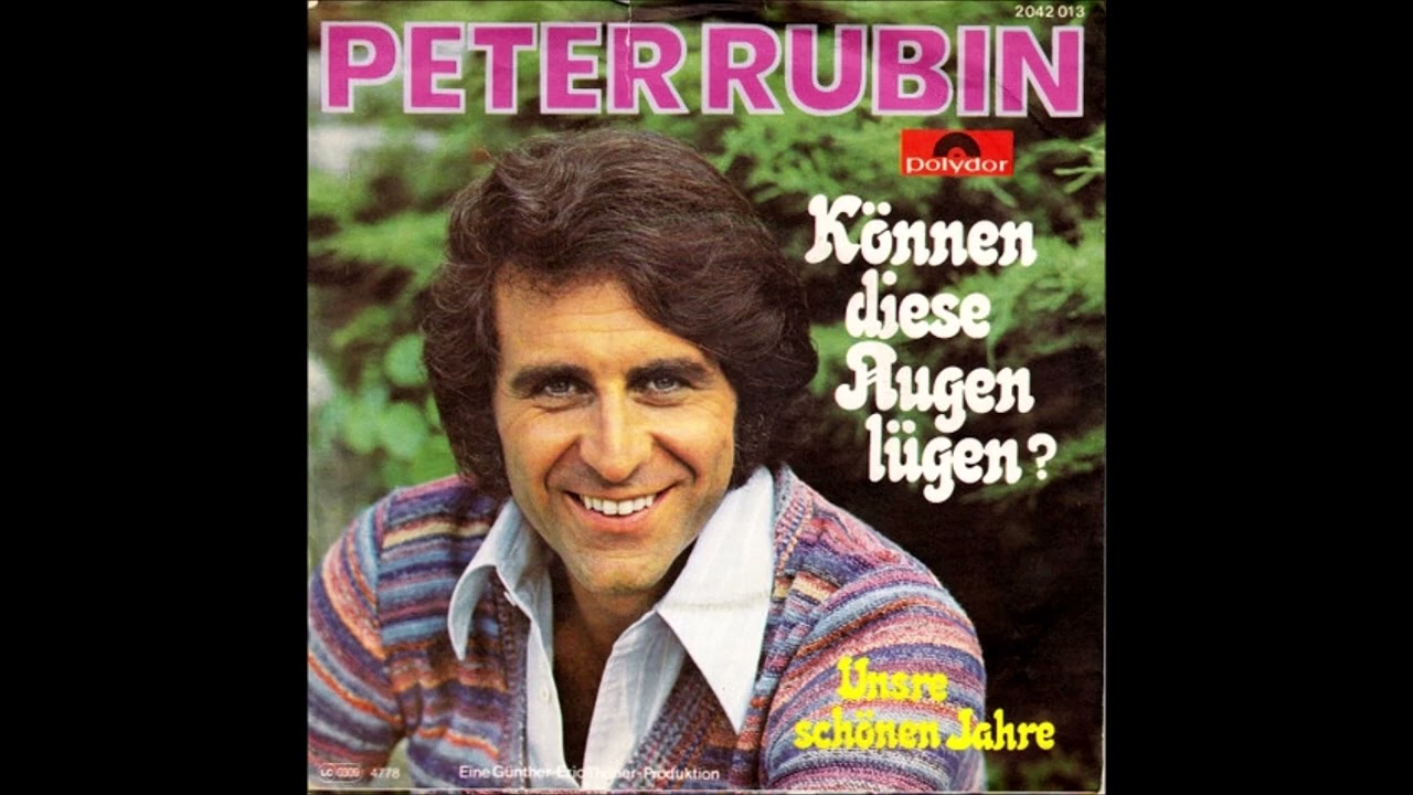 Peter Rubin  -  Können diese Augen lügen?  1978