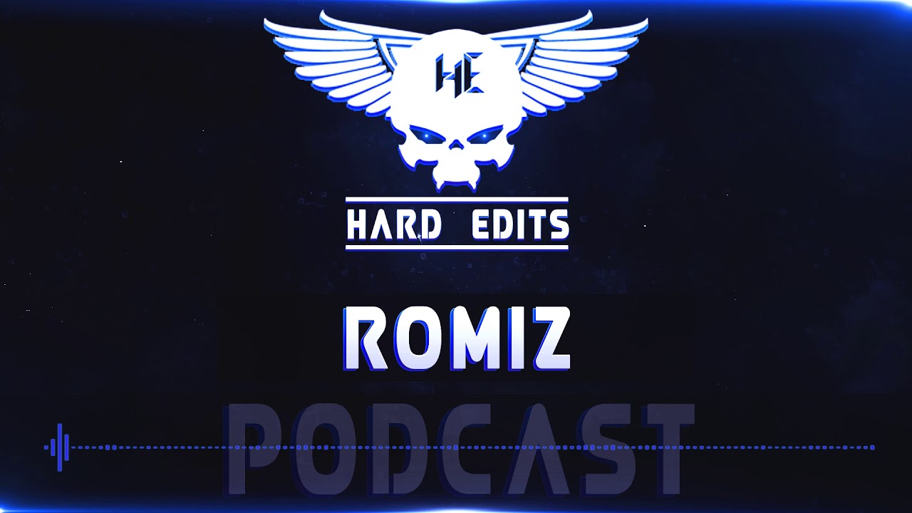 Romiz - Hard Edits Podcast (Episode 25)