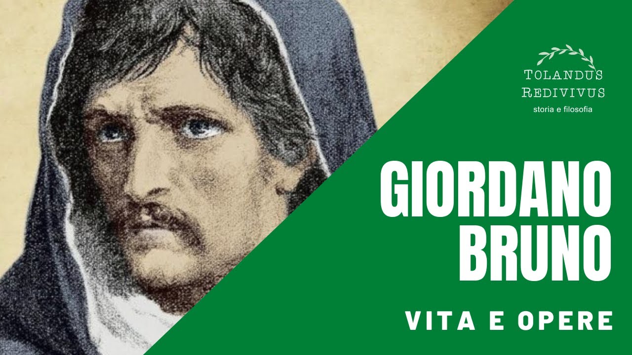 Vita e opere - Giordano Bruno e il naturalismo rinascimentale 1