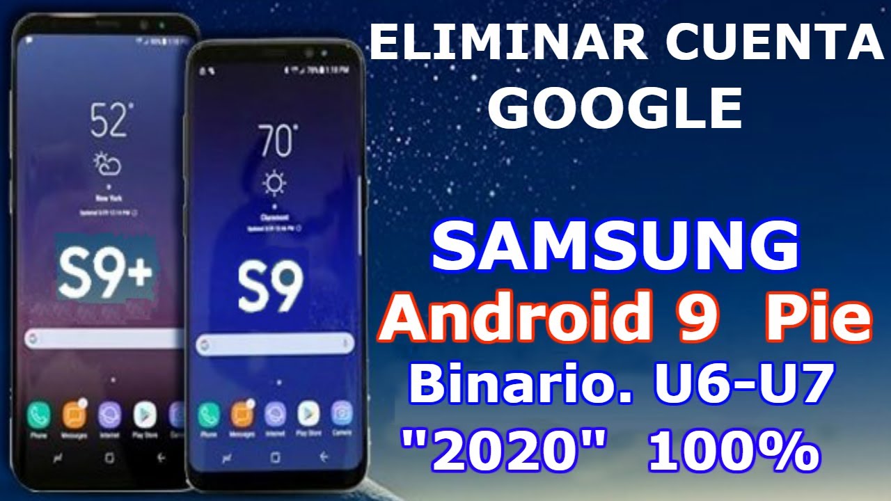 ELIMINAR CUENTA DE GOOGLE SAMSUNG GALAXY S9/S9+ |ANDROID 9.0   FRP U6-U7 | G960F/G965F | 
