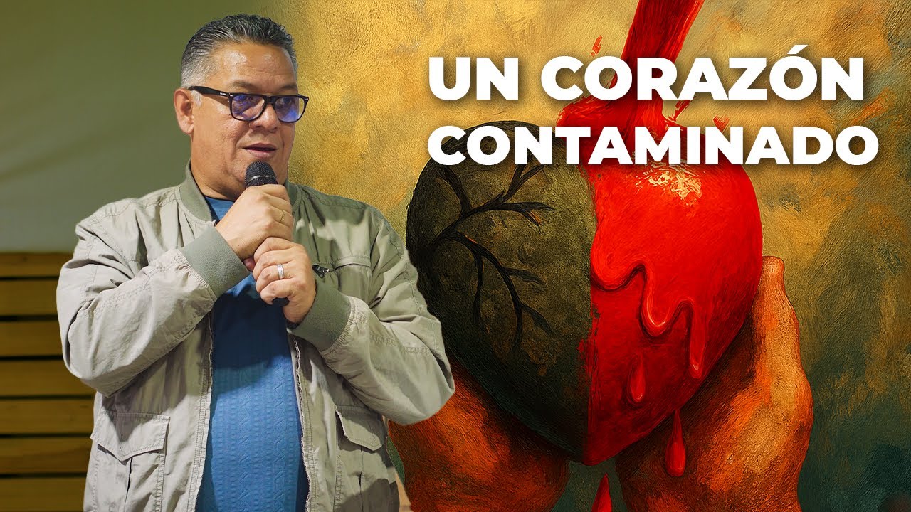Un Corazón Contaminado - Pastor Alexis Rodríguez