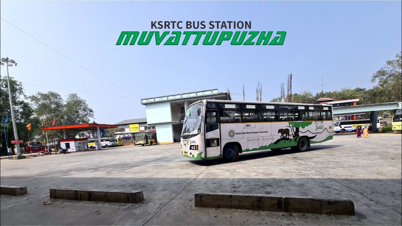 Muvattupuzha KSRTC Bus Stand | മൂവാറ്റുപുഴ  | Ernakulam District