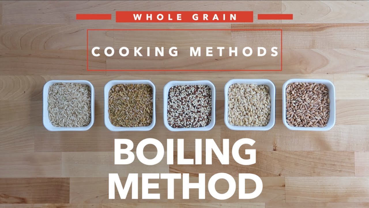 How to Cook Whole Grains: The Boiling Method