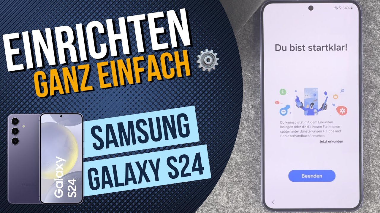 Samsung Galaxy S24 Ersteinrichtung Konfiguration