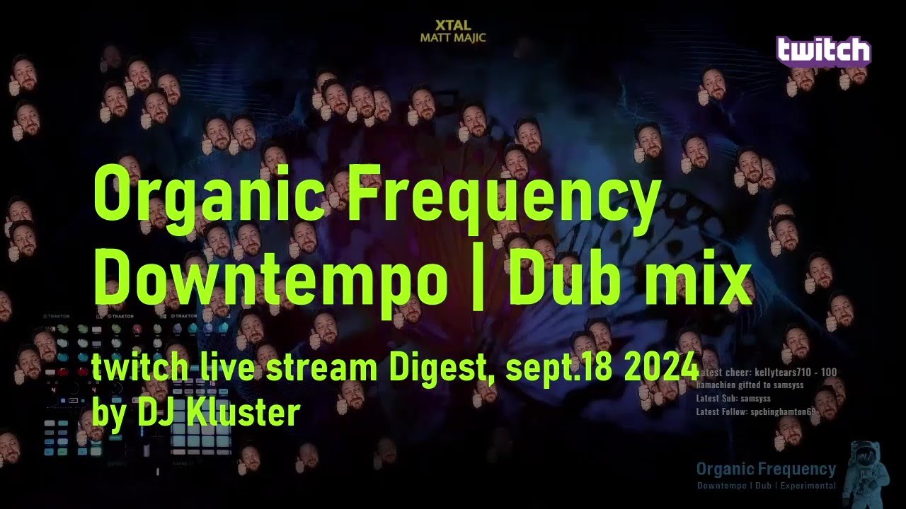 DJ Live Stream on twitch digest, Downtempo | Dub mix  114min. 24fps