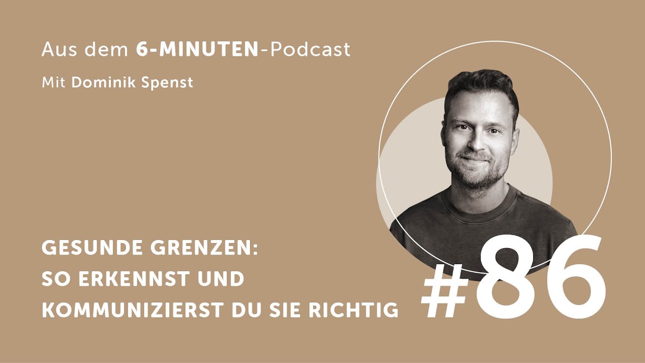 #86 Gesunde Grenzen: SO erkennst und kommunizierst du sie richtig