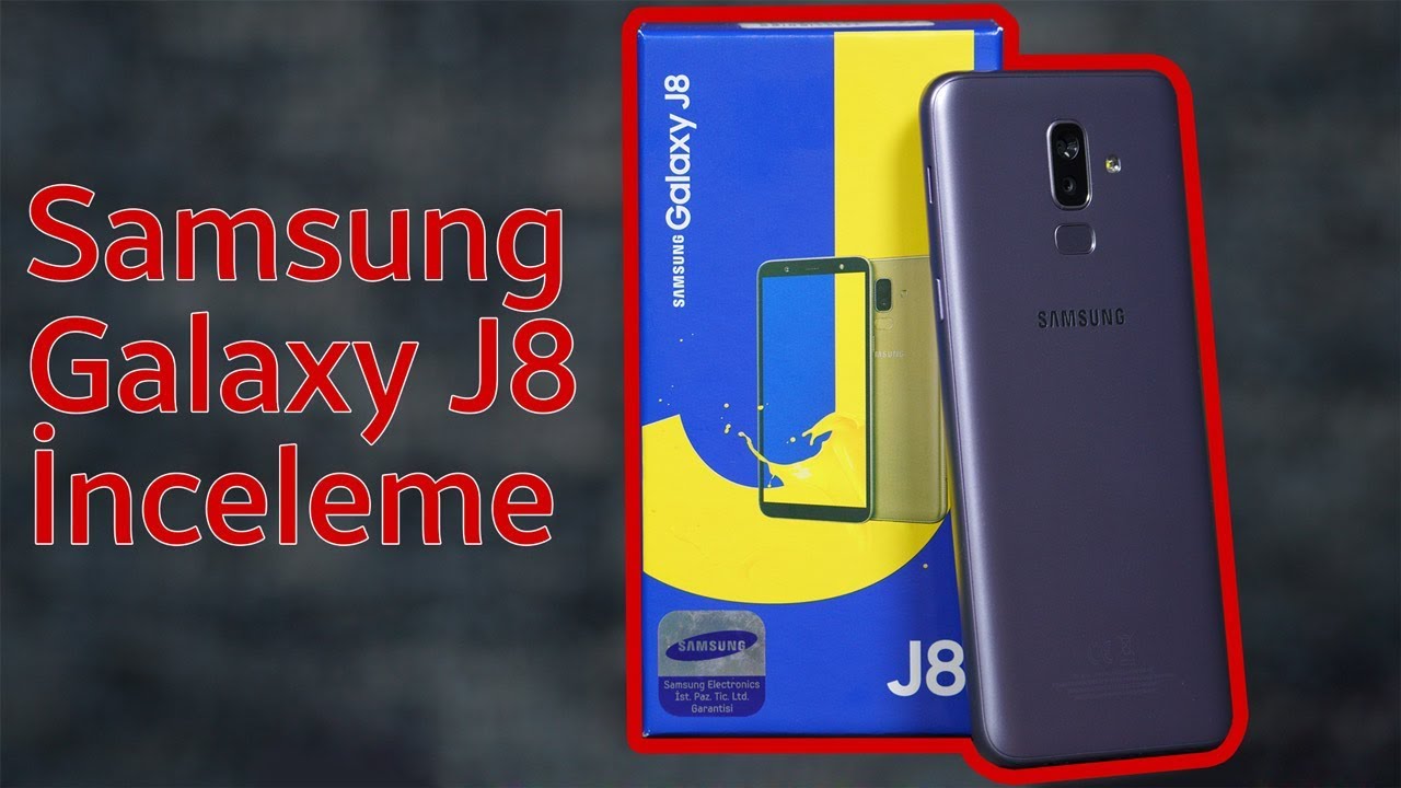 Samsung Galaxy J8 inceleme - Dikkat Çeken Yenilikler Var!