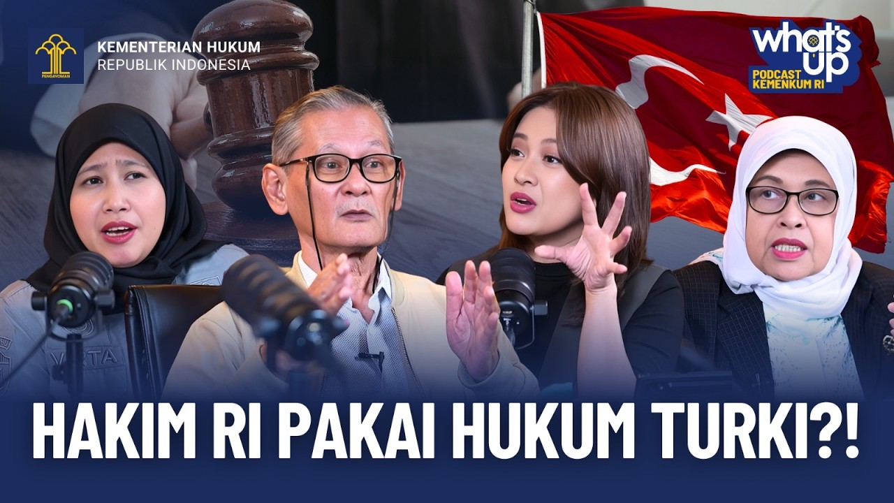 Kontrak Asing, Hakim Indonesia Pakai Hukum Turki? Ini Penjelasannya | RUU HPI