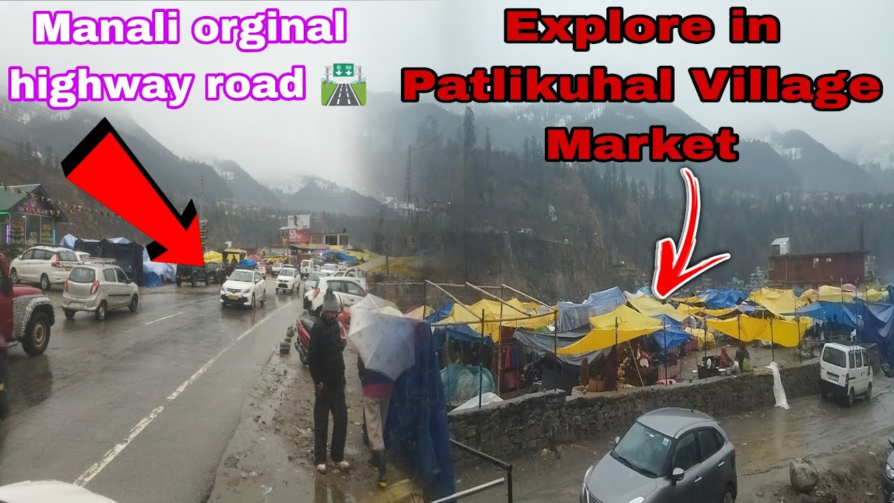Manali orginal Heighway road 🛣️ || Explore in Patlikuhal Village Market 🥰👍 ...
