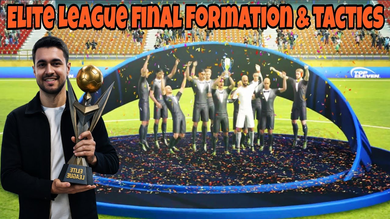 Toughest Elite League Final Ever in Top Eleven 2026? Best formation & tactics for the final. 